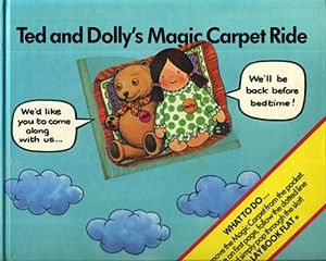 Cover Art for 9780881101553, Ted and Dolly's Magic Carpet Ride by Richard Fowler