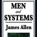 Cover Art for 9781604596045, Men and Systems by James Allen