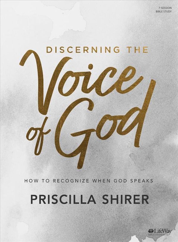 Cover Art for 9781462774043, Discerning the Voice of God - Bible Study Book - Revised by Priscilla Shirer