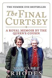 Cover Art for 9781780270852, The Final Curtsey by Margaret Rhodes