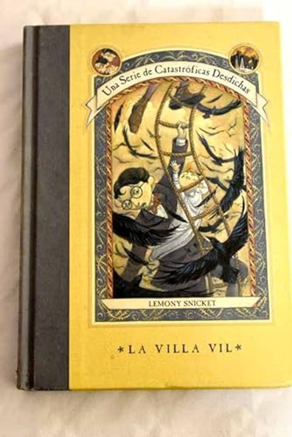 Cover Art for 9788467227284, La Villa vil by Lemony Snicket