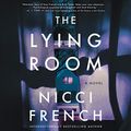 Cover Art for 9781982688325, The Lying Room by Nicci French