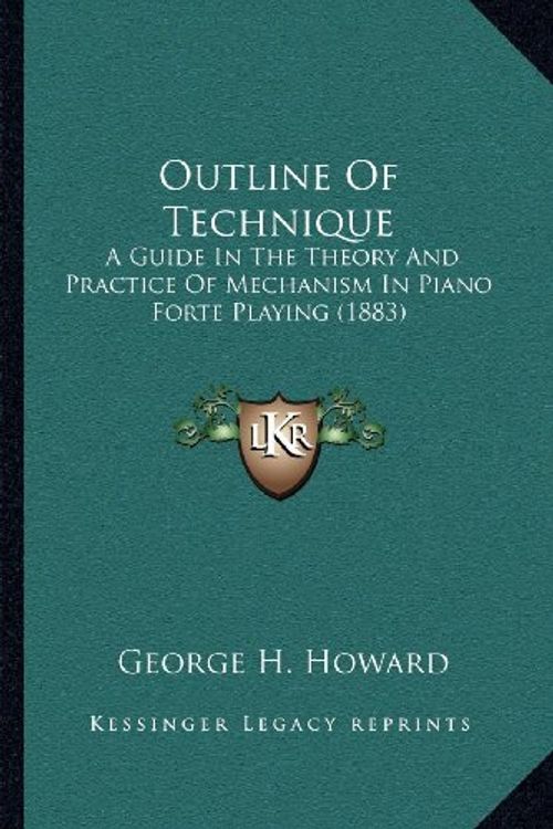 Cover Art for 9781166927035, Outline of Technique by George H. Howard