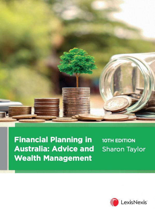 Cover Art for 9780409354652, Financial Planning in Australia: Advice and Wealth Management, 10th edition by S Taylor