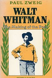 Cover Art for 9780465090600, Walt Whitman by Paul Zweig