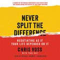 Cover Art for 9781504735063, Never Split the Difference by Chris Voss, Tahl Raz