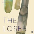 Cover Art for 9780571349975, The Loser by Thomas Bernhard