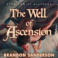 Cover Art for B00205YIVU, The Well of Ascension: Mistborn, Book 2 by Brandon Sanderson