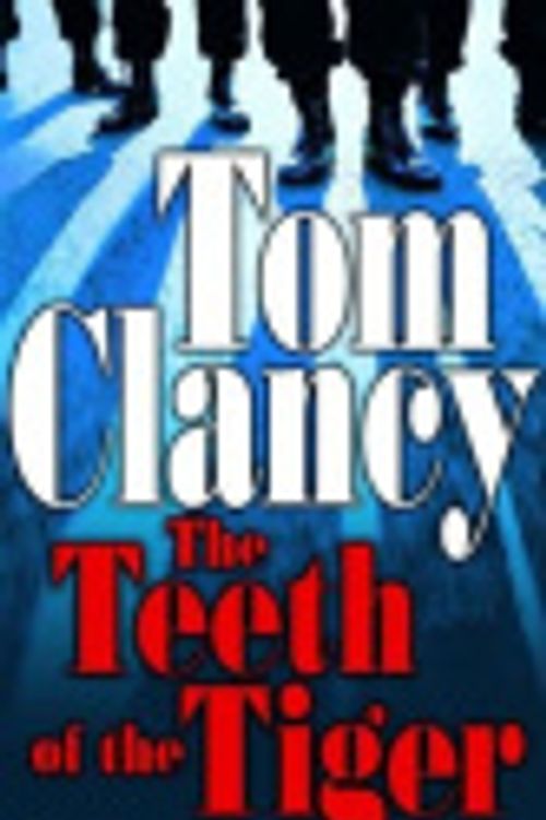 Cover Art for 9780739353172, The Teeth of the Tiger by Tom Clancy