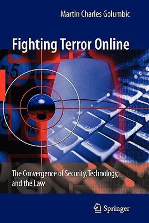 Cover Art for 9781441925237, Fighting Terror Online by Martin Charles Golumbic