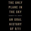 Cover Art for 9781508299127, The Only Plane in the Sky by Garrett M. Graff