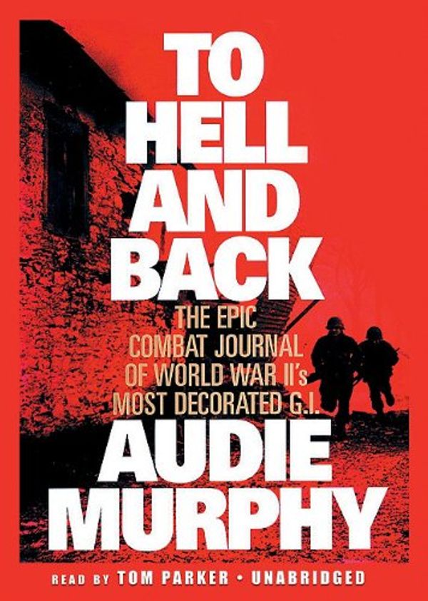 Cover Art for 9780786197484, To Hell and Back by Audie Murphy