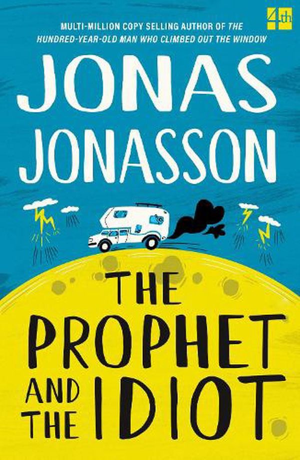 Cover Art for 9780008617646, The Prophet and the Idiot by Jonas Jonasson