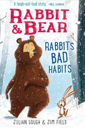 Cover Art for 9781684125883, Rabbit & Bear: Rabbit's Bad Habits by Julian Gough
