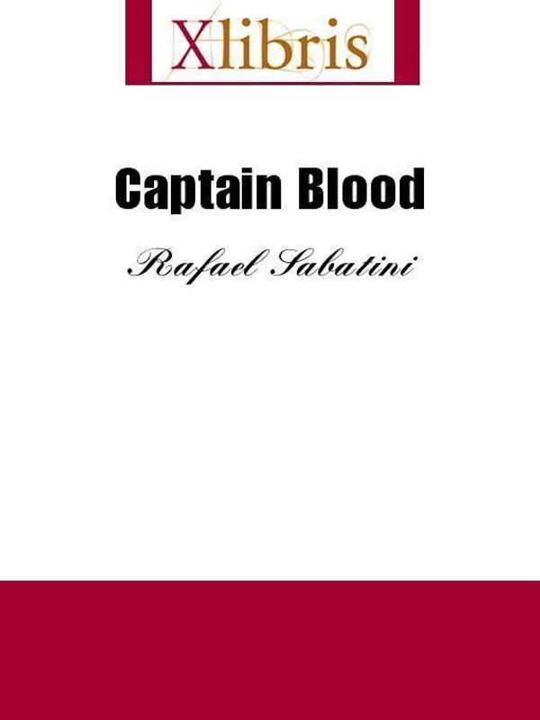 Cover Art for 9785551068396, Captain Blood by Rafael Sabatini