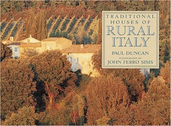 Cover Art for 9780789204325, Traditional Houses of Rural Italy by Paul Duncan