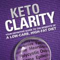 Cover Art for 9781628600643, Keto Clarity by Jimmy Moore