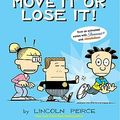 Cover Art for B0C7YNYSPQ, Big Nate: Move It or Lose It! by Lincoln Peirce