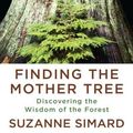 Cover Art for 9781524712013, Finding the Mother Tree by Suzanne Simard