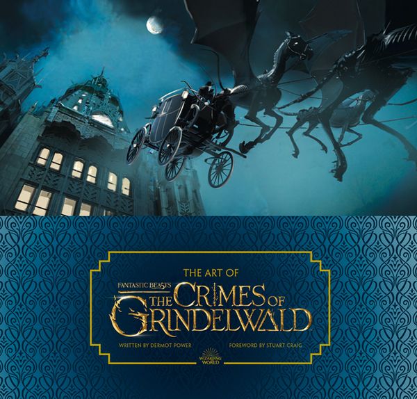 Cover Art for 9780008294410, The Art of Fantastic Beasts: The Crimes of Grindelwald by Dermot Power