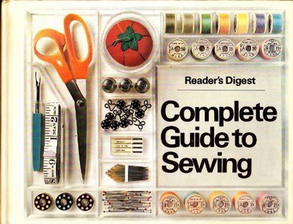 Cover Art for 9780276001826, "Reader's Digest" Complete Guide to Sewing by Reader's Digest Association