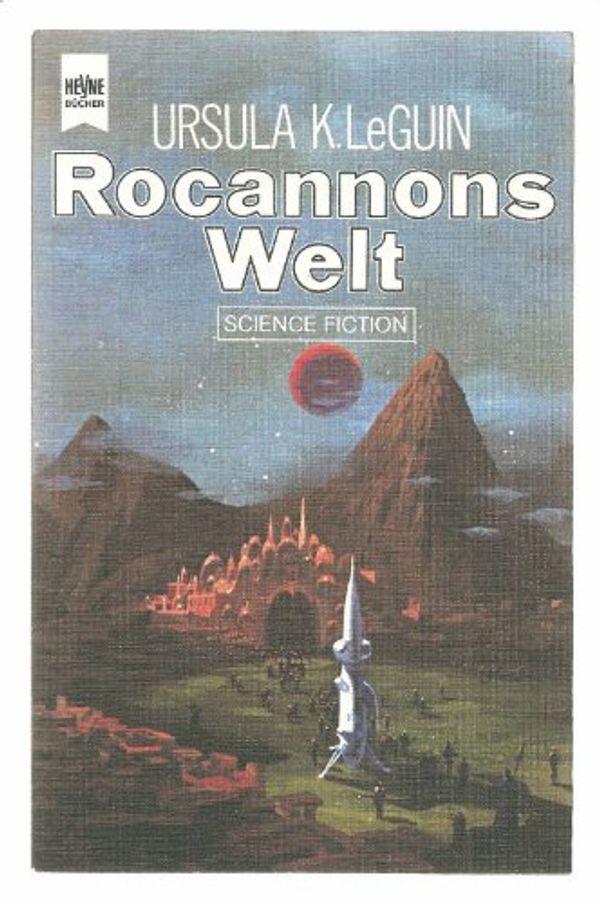 Cover Art for 9783453304734, Rocannons Welt by Ursula K. Le Guin