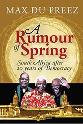 Cover Art for 9781770225435, A Rumour of Spring by Max Du Preez