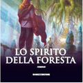 Cover Art for 9788834715208, Lo spirito della foresta by Robin Hobb