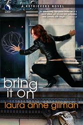Cover Art for 9780373802401, Bring It on by Laura Anne Gilman