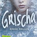 Cover Art for 9783551314154, Grischa 02: Eisige Wellen by Leigh Bardugo