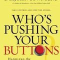 Cover Art for 9781591450108, Who's Pushing Your Buttons? by John Townsend