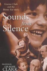 Cover Art for 9781865083025, Sounds from Silence by Graeme Clark