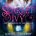 Cover Art for 9780008208714, The Whispers in the Walls by Sophie Cleverly