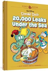 Cover Art for 9781683965671, Walt Disney's Donald Duck: 20,000 Leaks Under the Sea by Dick Kinney, Al Hubbard