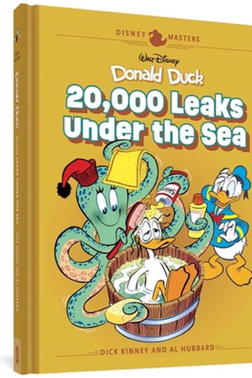 Cover Art for 9781683965671, Walt Disney's Donald Duck: 20,000 Leaks Under the Sea by Dick Kinney, Al Hubbard