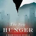 Cover Art for B00XUN624M, The New Hunger by Isaac Marion