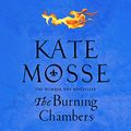 Cover Art for B077V1NH3Y, The Burning Chambers by Kate Mosse