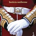 Cover Art for 9788432217364, Justicia uniforme by Donna Leon