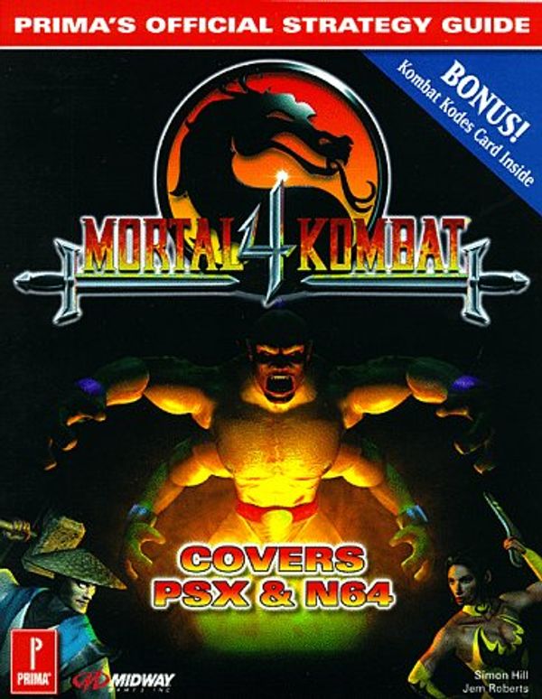 Cover Art for 9780761510772, Mortal Kombat 4: Prima's Official Strategy Guide by Simon Hill