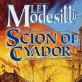 Cover Art for 9780812589269, Scion of Cyador by L. E. Modesitt