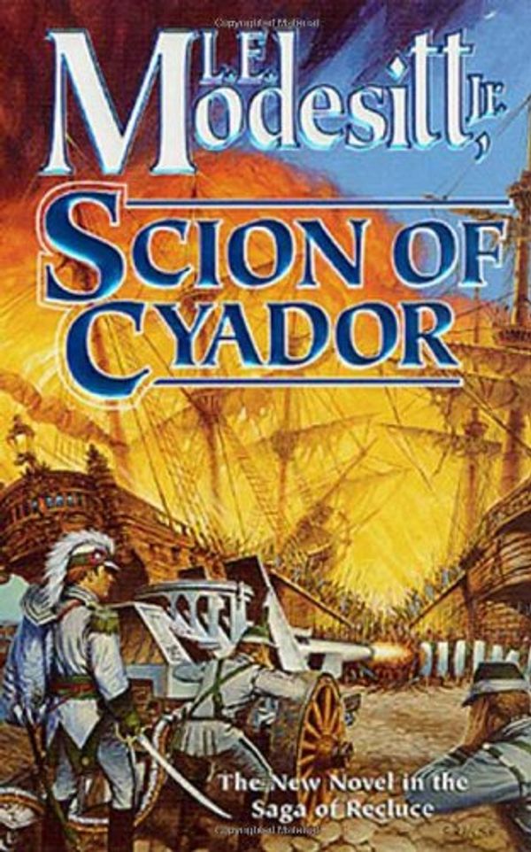 Cover Art for 9780812589269, Scion of Cyador by L. E. Modesitt