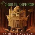 Cover Art for B00KLJ5OFQ, The Goblin Emperor by Katherine Addison