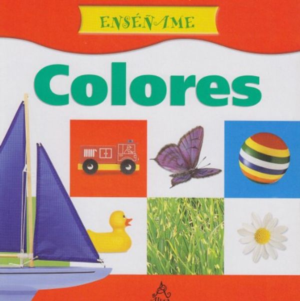 Cover Art for 9781589863255, Colores (Dk Lift-the-Flap.) (Dk Lift-the-Flap.) (Ensename Board Books) (Spanish Edition) by Santillana and DK