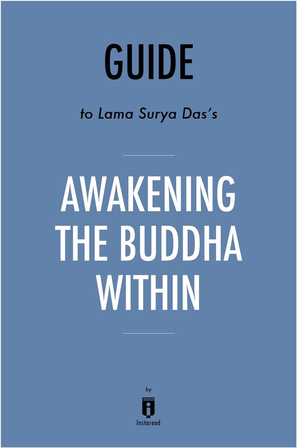 Cover Art for 9781683787082, Guide to Lama Surya Das's Awakening the Buddha Within by Instaread by Instaread