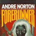 Cover Art for 9780812547177, Forerunner by Andre Norton