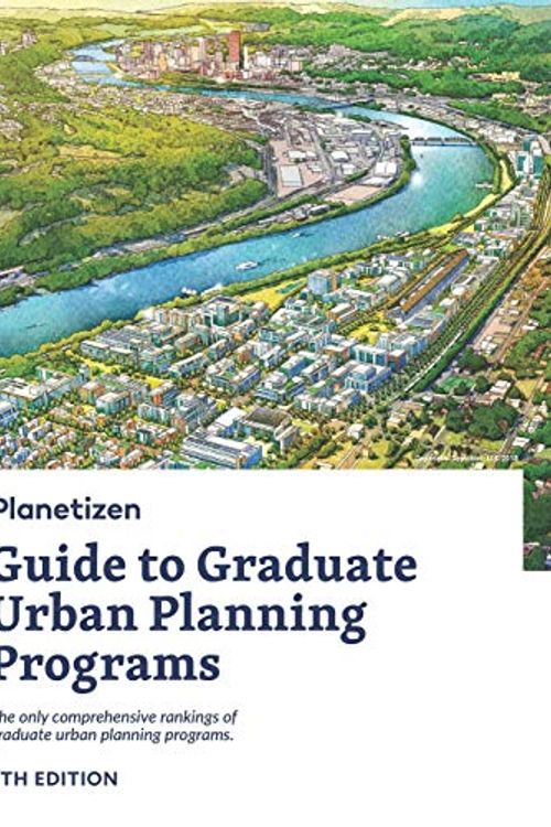 Cover Art for 9780990616252, Planetizen Guide to Graduate Urban Planning Programs, 6th Edition: The only comprehensive rankings of graduate urban planning programs by Planetizen Press