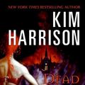 Cover Art for 9780061567193, Dead Witch Walking by Kim Harrison