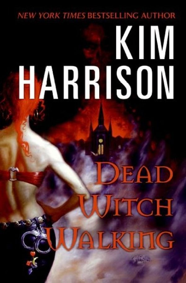 Cover Art for 9780061567193, Dead Witch Walking by Kim Harrison