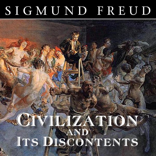 Cover Art for 9781452672632, Civilization and Its Discontents by Sigmund Freud