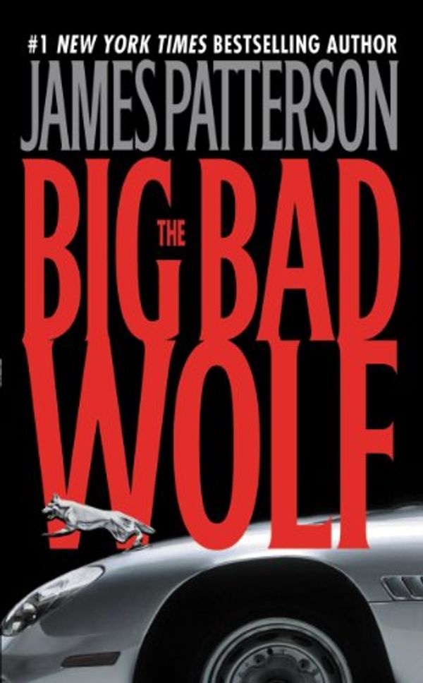 Cover Art for B000FBJE1A, The Big Bad Wolf by James Patterson